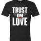 Trust In Love - Short Sleeve Shirt